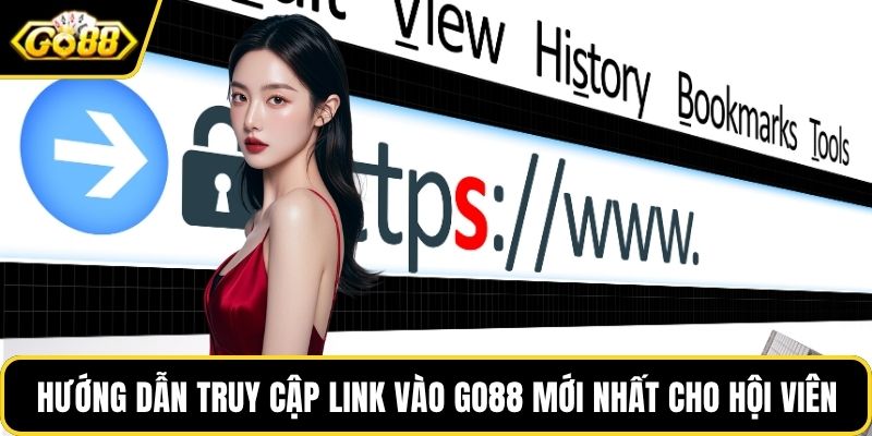 Hướng dẫn truy cập link vào GO88 mới nhất cho hội viên