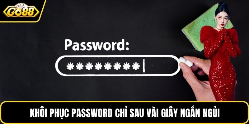 Khôi phục password chỉ sau vài giây ngắn ngủi