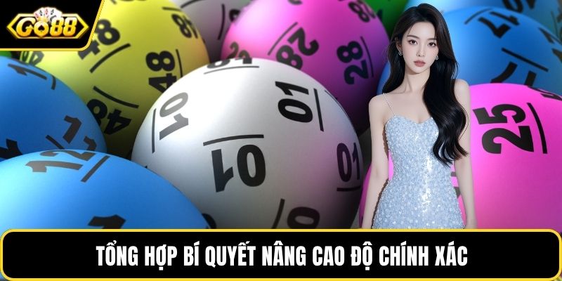 Tổng hợp bí quyết nâng cao độ chính xác